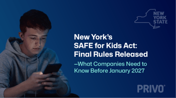 New York’s SAFE for Kids Act: Final Rules Released—What Companies Need to Know Before January 2027